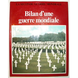 La Seconde Guerre Mondiale : Bilan d'une Guerre Mondiale