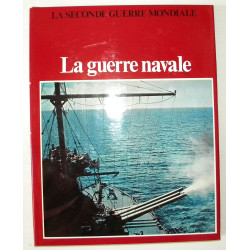 La Seconde Guerre Mondiale : La Guerre Navale