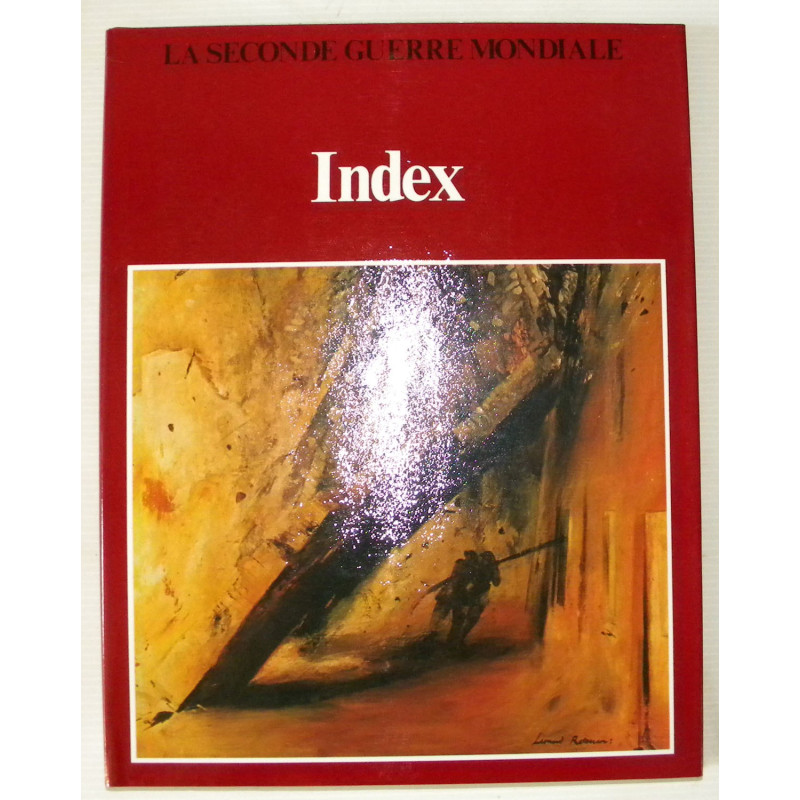 La Seconde Guerre Mondiale : Index