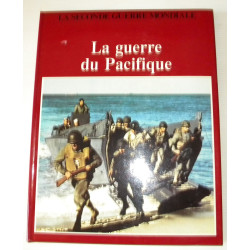 La Seconde Guerre Mondiale : La Guerre du Pacifique