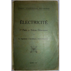 Electricité - 1ère Partie, notions Elémentaires - 1924