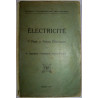 Electricité - 1ère Partie, notions Elémentaires - 1924