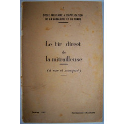 Le tir direct de la mitrailleuse - 1931