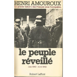 Le peuple réveillé - Henri Amouroux