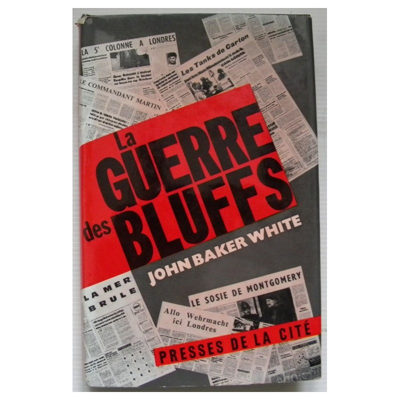 La Guerre des Bluffs - John Baker White