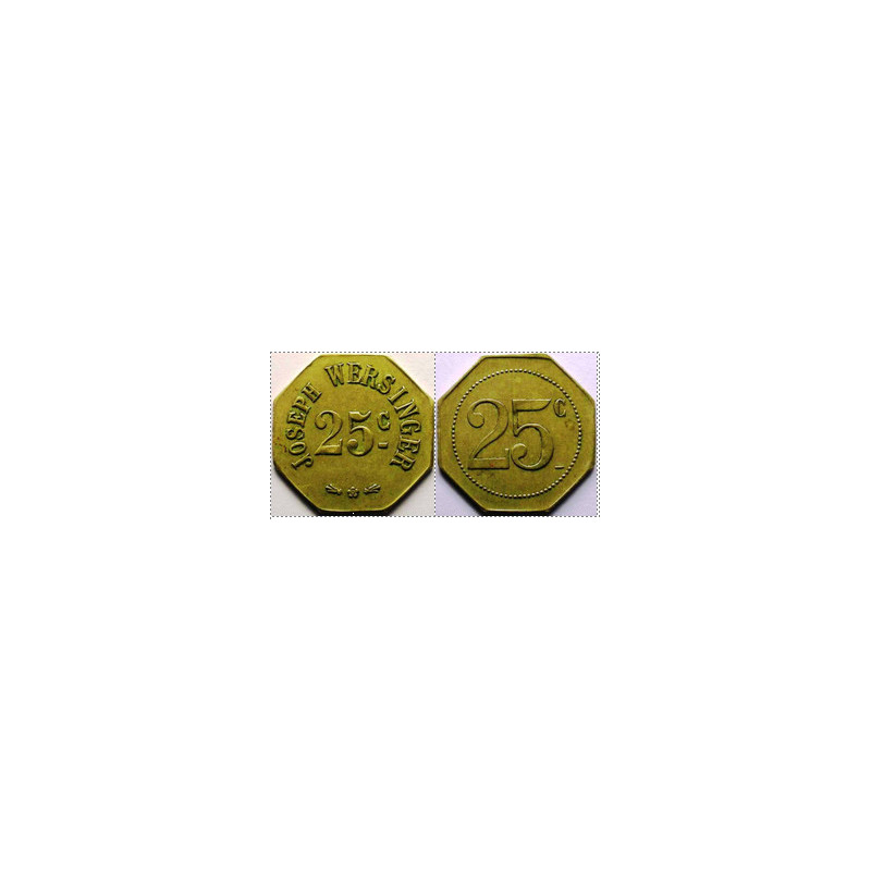 Pièce de Monnaie de Nécessité de 25 Centimes Joseph Wersinger - 1er Type - BELFORT