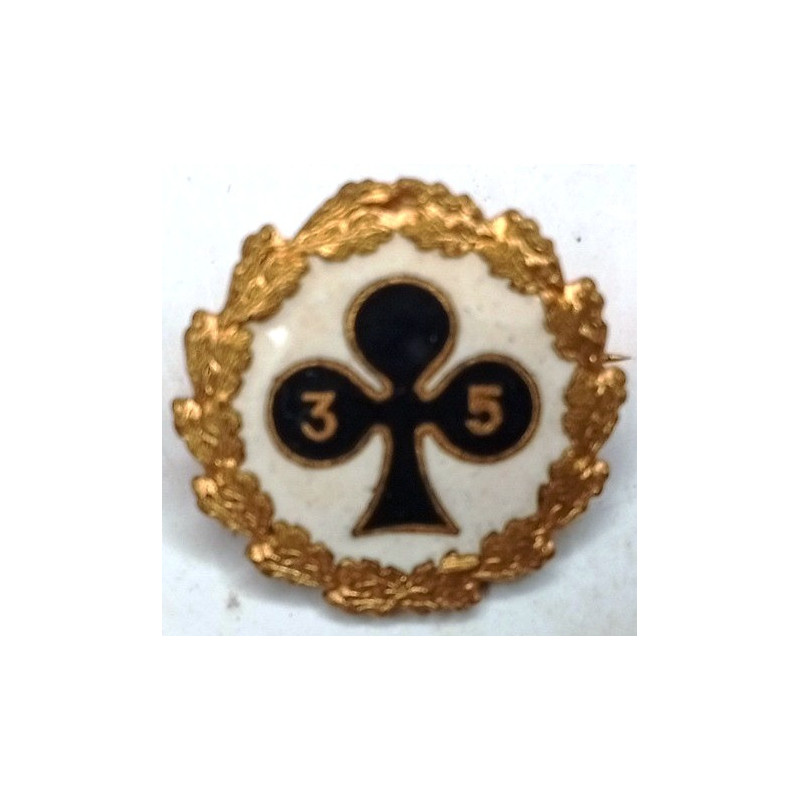 Insigne d'honneur du 35ème Régiment d'Infanterie Modèle 1919 - Guerre 39/40 Insigne d'honneur du 35ème Régiment d'Infanterie Modèle 1919 - Guerre 39/40