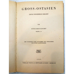 Livre de Propagande allemand sur le Japon: Gross-Ostasien du Major Otto Mossdorf - 1943
