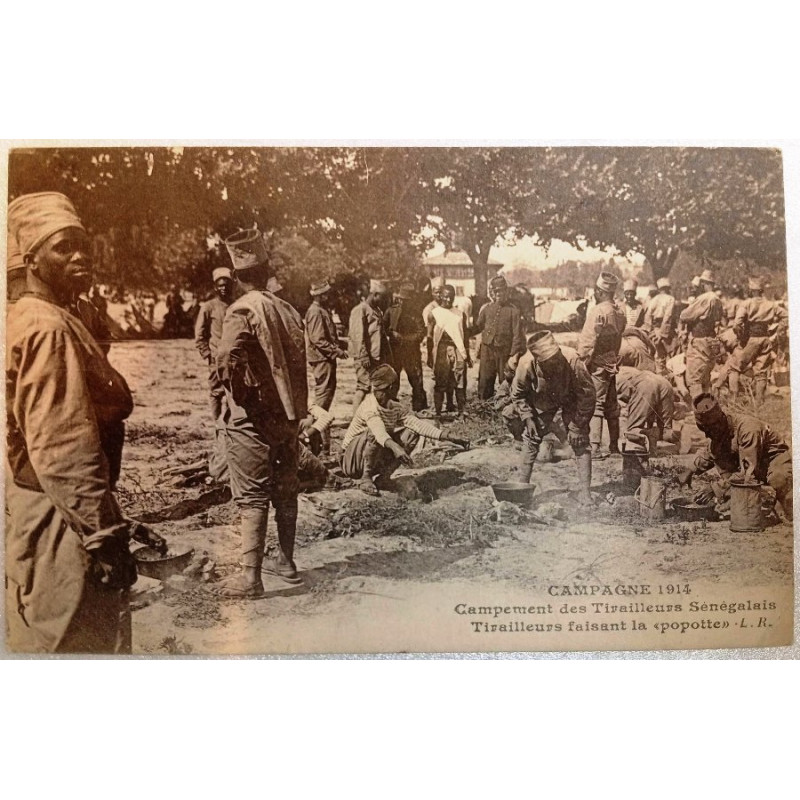 Carte Postale : Campagne 1914 - Tirailleurs Sénégalais faisant la "Popote"