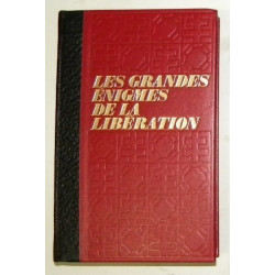 Les grandes énigmes de la Libération - Tome 3