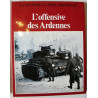 La seconde Guerre Mondiale : L'Offensive des Ardennes