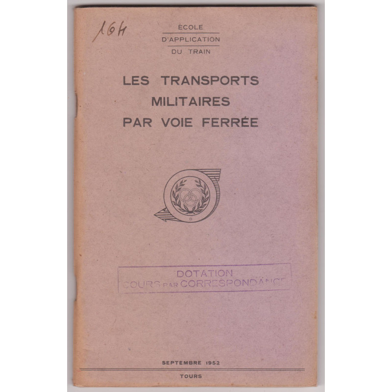 Les Transports Militaires par Voie Ferrée - EAT - 1952