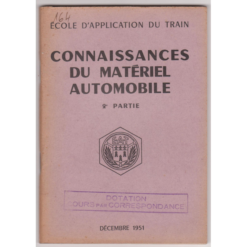 Connaissances du Matériel Automobile 2ème Partie - EAT - 1951